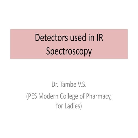 Instrumentation IR Spectroscopy: Detectors