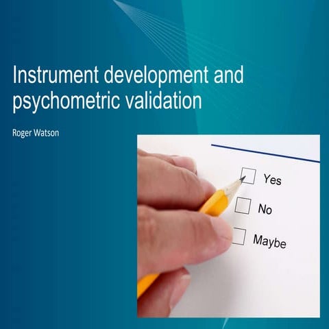 Instrument development and psychometric validation 030222