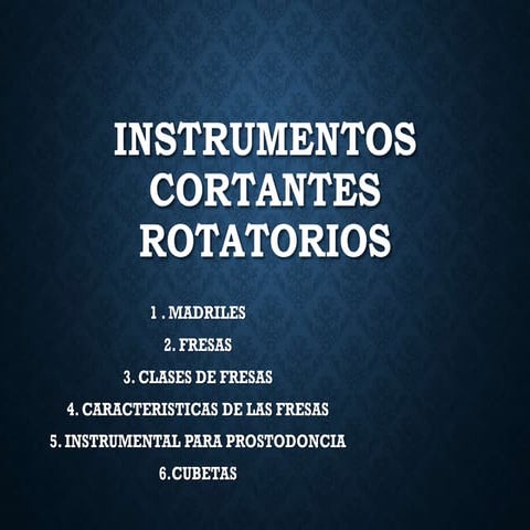 Instrumentos cortantes rotatorios | PPTX