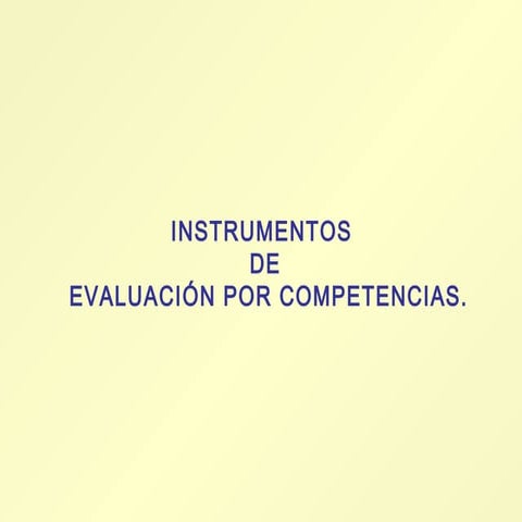 Instrumentos de evaluacion i
