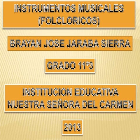 Instrumentos del Pacifico Jesús y Ernesto 10_3 | PPTX
