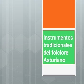 Instrumentos tradicionales del folc...