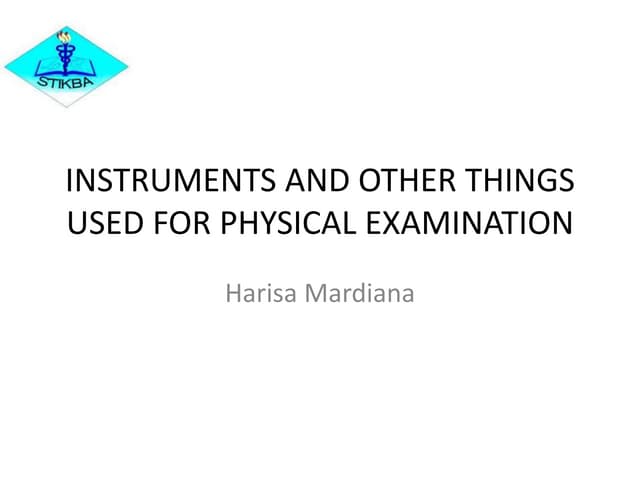 Instruments and other things used for physical examination