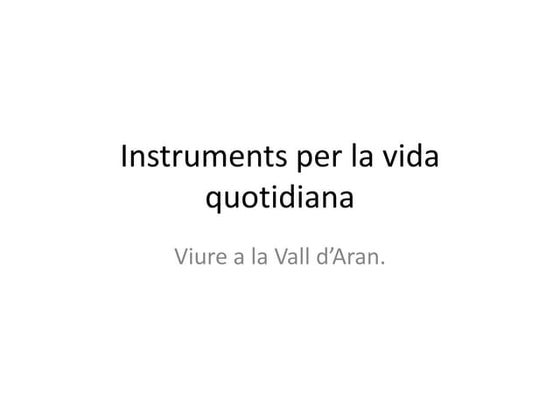 Vida rural .Herramientas y enseres.