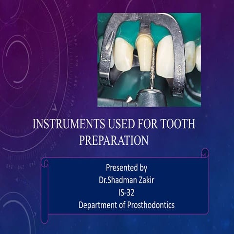 Instruments used for tooth preparation