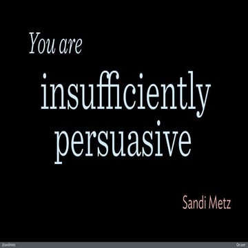 You Are Insufficiently Persuasive