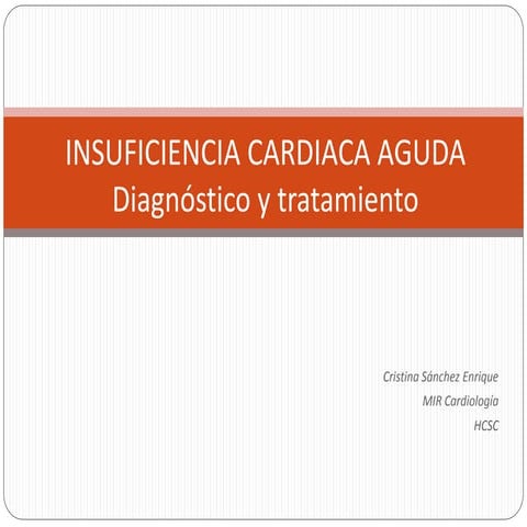 Insuficiencia Cardiaca Aguda - Revisión y Actualización
