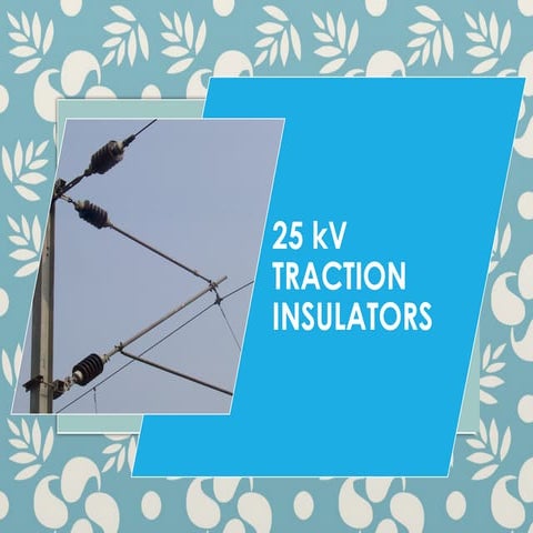 Overhead equipment Insulators presentation.pptx