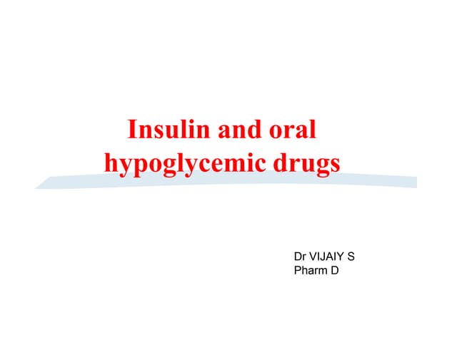Insulin & Oral Hypoglycemic Agents. | PPTX