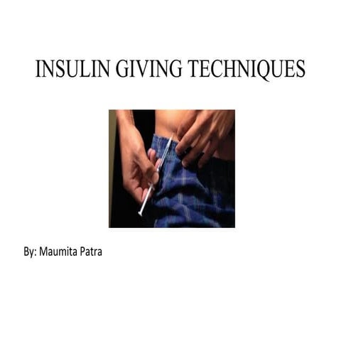 Insulin giving techniques