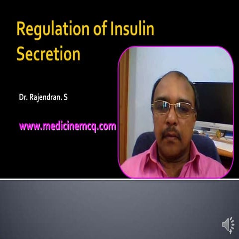 Insulin Regulation of Secretion 