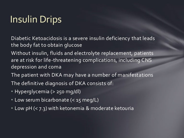 Insulin drips