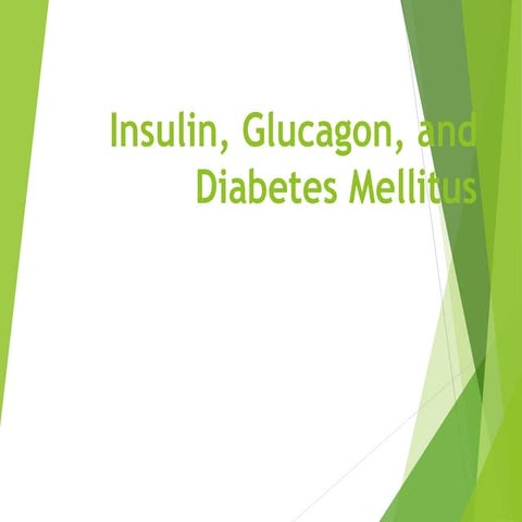 Insulin, glucagon, and diabetes mellitus