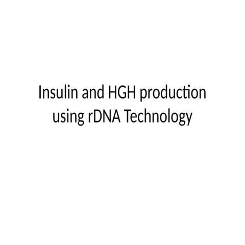 insulin  production using rdna technology-.pptx