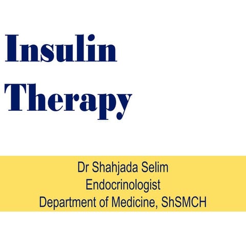 Insulin therapy dr shahjadaselim