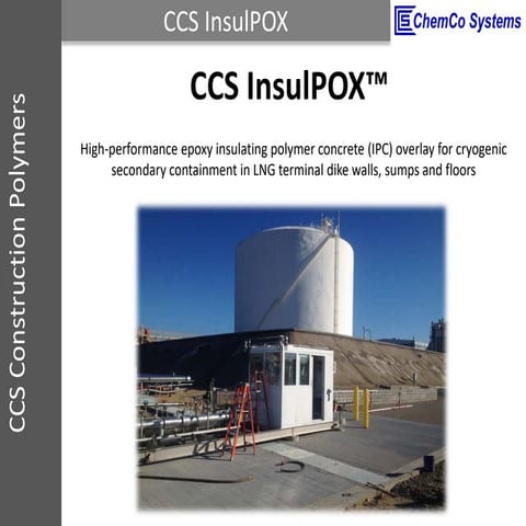 ChemCo Systems InsulPOX™ Cryogenic Insulating Polymer Concrete (IPC) Overlay ...