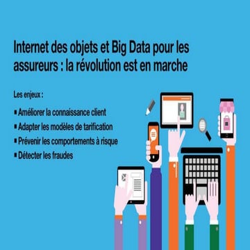 Internet des Objets et Big data pour les assurances : la révolution est en ma...