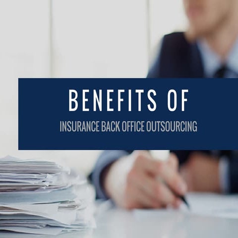 Insurance Back Office Outsourcing- Insurance Support World | PDF