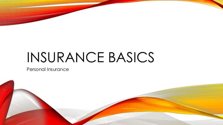 Insurance basics Insurance basics