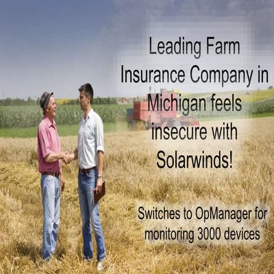 Insurance Company in Michigan replaces Solarwinds Orion with ManageEngine OpM...
