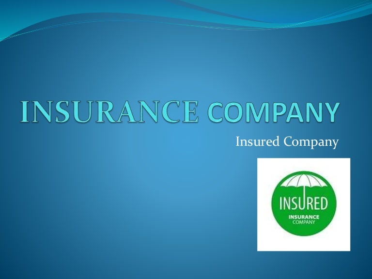 Insurance company