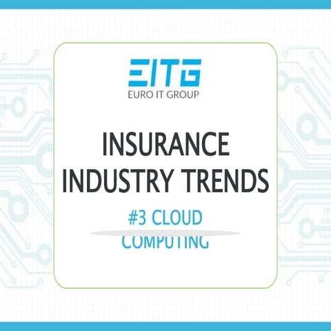 Insurance industry trends 2015 and beyond: #3 Cloud Computing