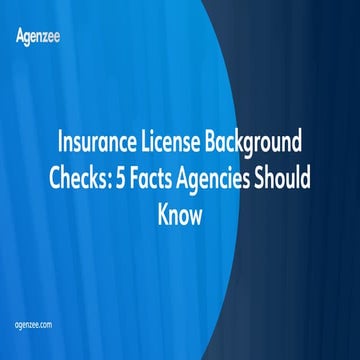 Insurance License Background Checks 5 Facts Agencies Should Know_compressed.pdf