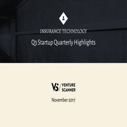 Insurtech Q3 2017 Startup Highlights