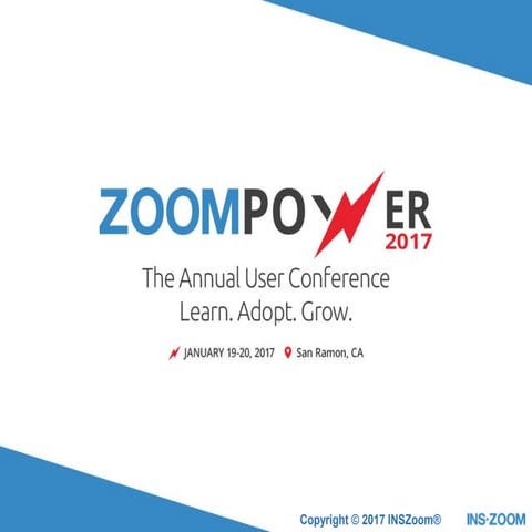 ZoomPower2017 - INSZoom Product Road Map 2017