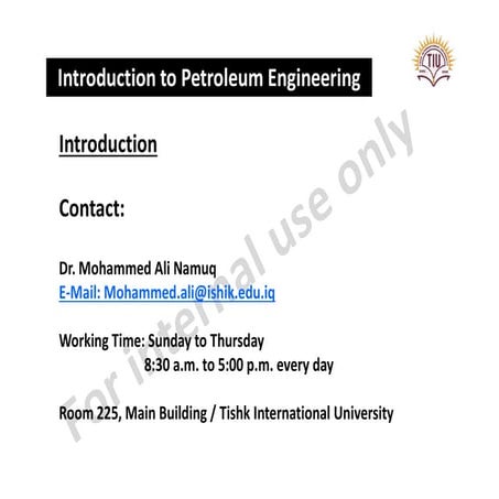 Introduction to the petroleum engineering