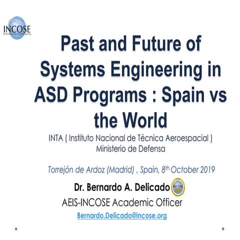 Past and Future of Systems Engineering in ASD Programs : Spain vs the World