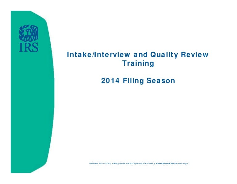 Intake/Interview and Quality Review Training 2014 Filing Season