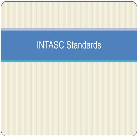 Intasc Standards presentation
