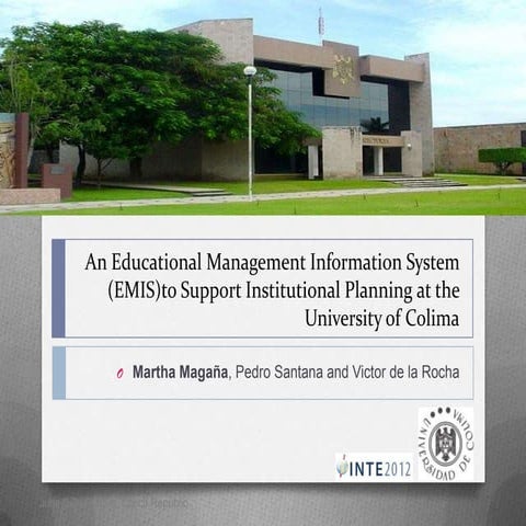 An EMIS to Support Institutional Planning at the University of Colima