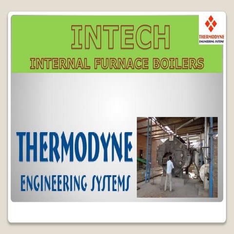 Intech - Internal Furnace Boiler | PPTX