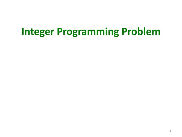 Integer Programming PPt.ernxzamnbmbmspdf | PPT