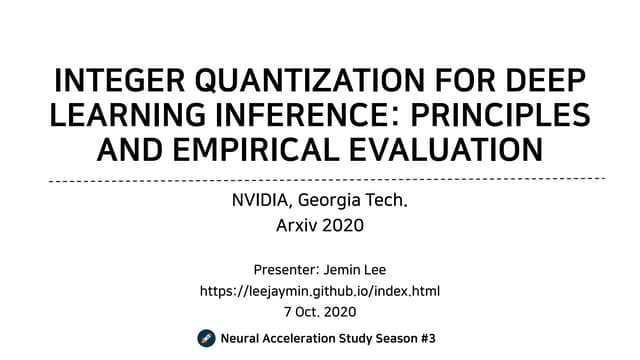 Integer Quantization For Deep Learning Inference Principles And Integer Quantization For Deep Learning Inference Principles And