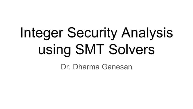 Integer security analysis using smt solver