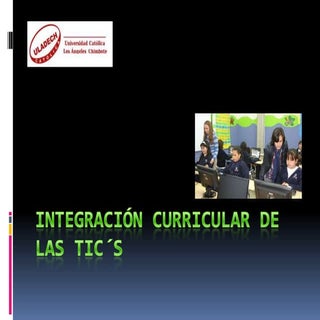 Integración curricular de las tic´s