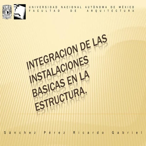 Integracion de las instalaciones basicas en la estructura pdf