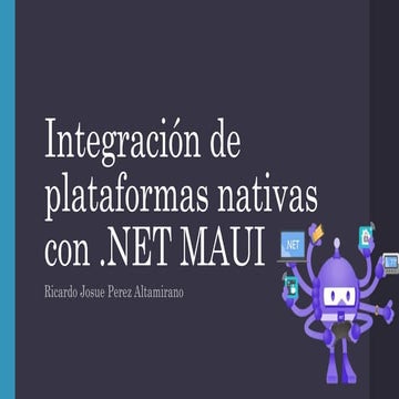 integration of Native platforms with .NET MAUI
