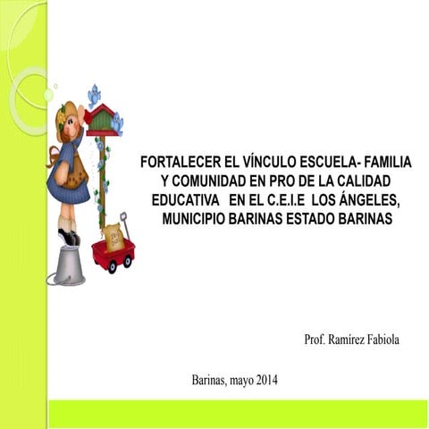 Integración Escuela-Familia- Comunidad  