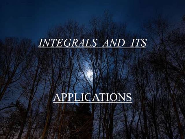 Integrals  and  its applications