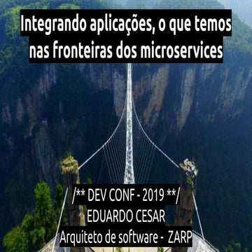 Integrando aplicações, o que temos nas fronteiras dos microservices