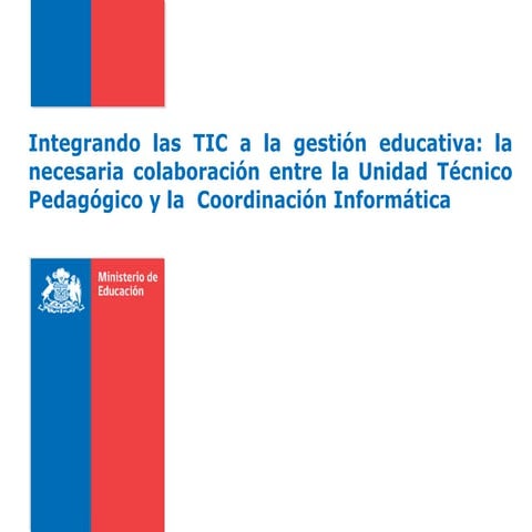 Integrando las tic a la gestión educativa