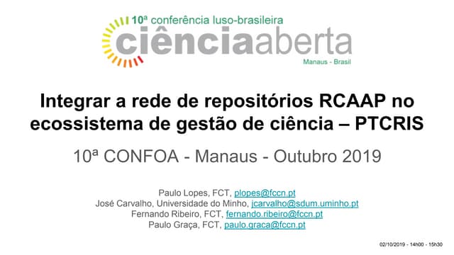Integrar a rede de repósitorios RCAAP no ecossistema de gestão de ciência - PTCRIS