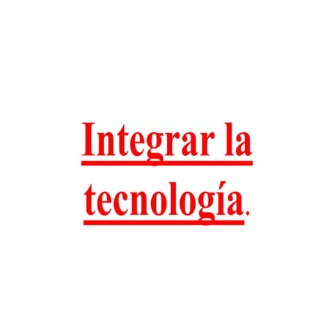 Integrar la tecnología gise