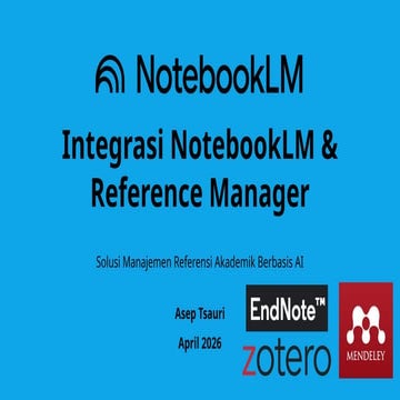 Integrasi NotebookLM dan Reference Manager: Solusi AI untuk Manajemen ...