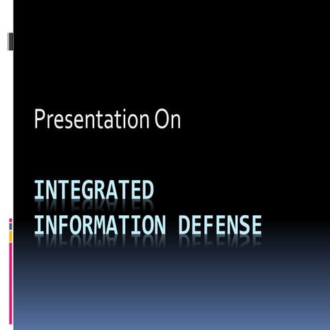 Integrated cyber defense