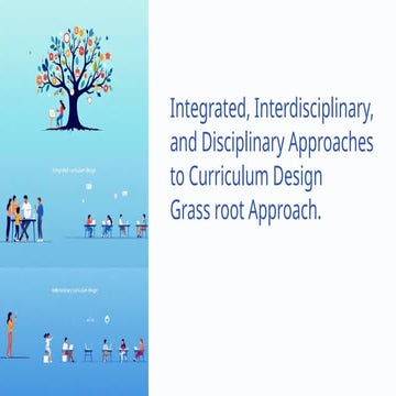 Integrated, Interdisciplinary, and Disciplinary Curriculum Design ...